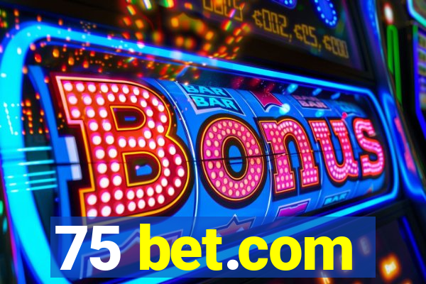 75 bet.com